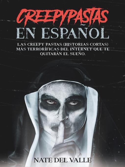 Title details for Creepypastas en Español by Nate del Valle - Available